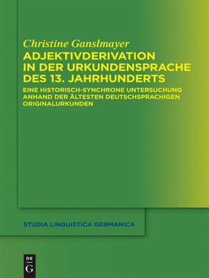 cover image of Adjektivderivation in der Urkundensprache des 13. Jahrhunderts